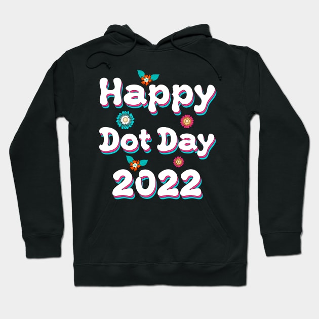 Cute Happy Dot Day 2022 Hoodie by groovypopart